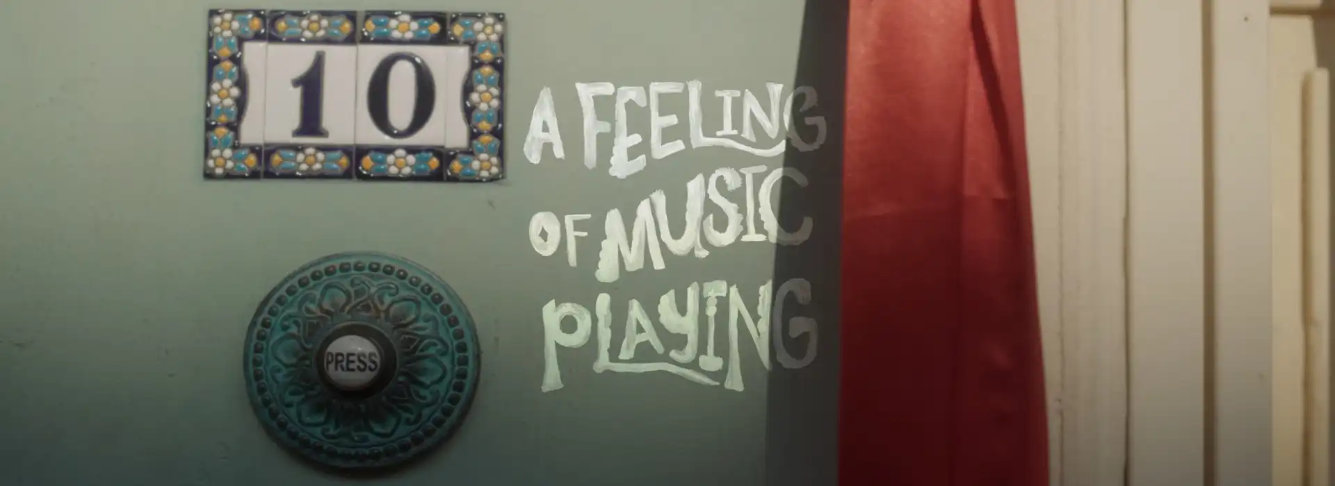 A FEELING OF MUSIC PLAYING